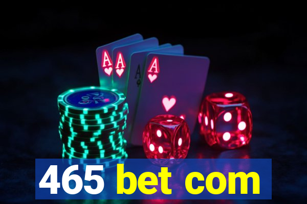 465 bet com